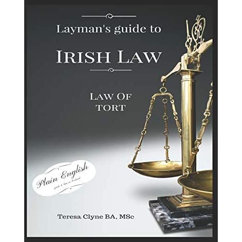 Layman's Guide to Irish Law The Law of Tort by Teresa Paperback NEW