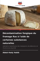 DéContamination Fongique Du Fromage Ras à L'aide De Certaines Substances...