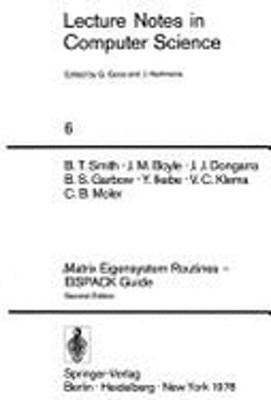 Matrix Eigensystem Routines - Eispack Guide by Brian T Smith: Used