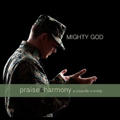 KEITH LANCASTER & THE ACAPPELLA - Mighty God: Praise & Harmony A Cappella NEW