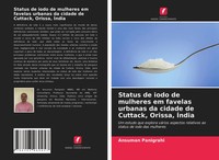 Ansuman Panigrahi | Status De Iodo De Mulheres Em Favelas Urbanas Da Cidade...