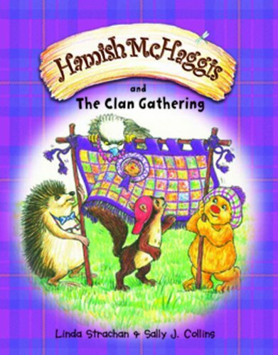 Hamish McHaggis and The Clan Gathering By Linda Strachan,Sally J. Collins