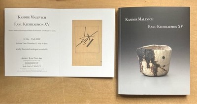 Kasimir Malevich, Raku Kichizaemon XV  Kasimir Malevich Drawings and Raku Kichi