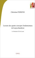 Lecture Des Quatre Concepts Fondamentaux De La Psychanalyse. Le SéMinaire Xi...
