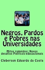 Cleberson Eduardo Da Negros, Pardos e Pobres ...