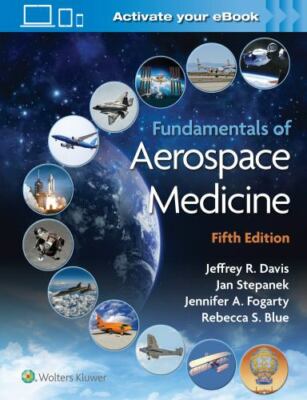 Fundamentals of Aerospace Medicine, Hardcover by Davis, Jeffrey R., M.D. (EDT...