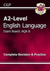 A2-Level English Language AQA B Complete Revision & Practice by CGP Books (Paperback, 2009)