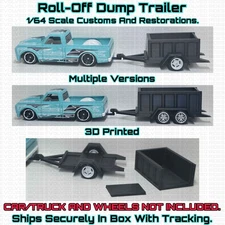 Roll-Off Dump Trailer 3D Printed For 1/64 Scale Hot Wheel Matchbox