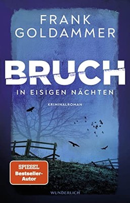 Frank Goldammer Bruch: In eisigen Nächten: Der neue Krimi (Hardback) (UK IMPORT)