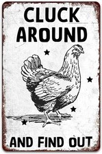 Funny Chicken Coop Cluck Around And Find Out for Home Farmhouse Tin Metal Signs