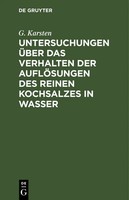 G. Karsten | Untersuchungen üBer Das Verhalten Der AuflöSungen Des Reinen...