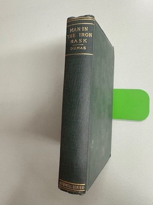 Man in the Iron Mask by Alexandre Dumas, last vol. of The D'Artagnan Romances