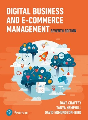 Digital Business and E-Commerce Management By Chaffey, Dave Dave