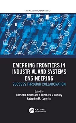Emerging Frontiers in Industrial and Systems Engineering: Erfolg durch...