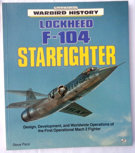 1990's Motorbooks Publishing US Air Force Northrop F-104 Starfighter ref. book
