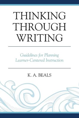 Thinking through Writing | K. A. Beals | Taschenbuch | Englisch | 2016