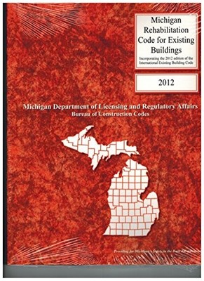 2012 MICHIGAN REHABILITATION FOR EXISTING BUILDINGS **Mint Condition**