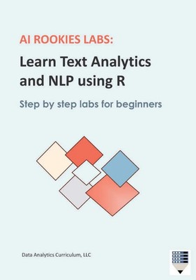 Data Analytics Curriculum | AI Rookies Labs Learn Text Analytics and NLP using R