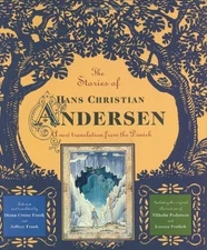 The Stories of Hans Christian Andersen: A New Translation from the Danish - ...