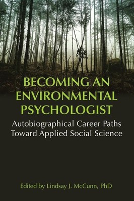 Becoming an Environmental Psychologist: Autobiographical Career Paths Toward App