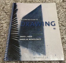 A Concise Guide to Drawing by David Faber and Daniel Mendelowitz 8th Edition