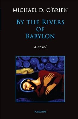 By the Rivers of Babylon: A Novel