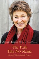 The Path Has No Name Life And Vision Of A Sufi Teacher Annette Kaiser Buch 2005