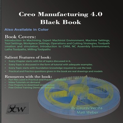Creo Manufacturing 4.0 Black Book Gaurav Verma Paperback CADCAMCA