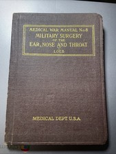 Antique Medical Manual #8 Surgery Ear Nose And Throat Loeb 1918 HC