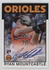 2021 Topps 1986 Topps Baseball Auto Ryan Mountcastle #86A-RMO Auto 7xr