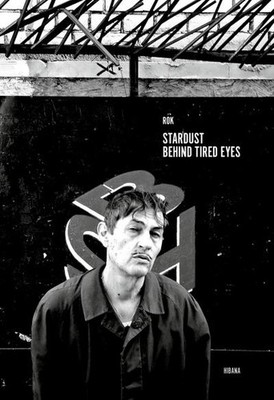 Stardust behind tired Eyes ROK