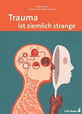 Steve Haines / Trauma ist ziemlich strange9783849702786