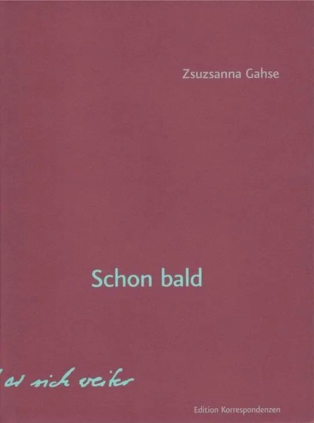 Schon Bald | Zsuzsanna Gahse | Buch | 144 S. | Deutsch | 2019-image