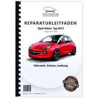 Opel Adam Typ M13 2012-2019 Fahrwerk Achsen Lenkung Reparaturanleitung Buch