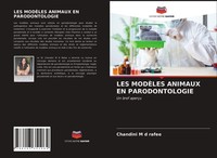 LES ModÈLes Animaux EN Parodontologie Chandini M D Rafee