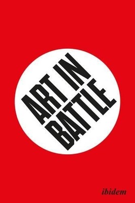 Frode Sandvik Erik Tonning Karin Hindsbo Art in Battle (Paperback)