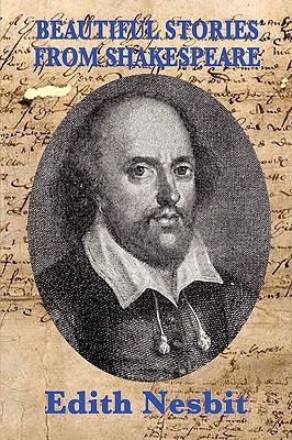 Beautiful Stories From Shakespeare (Volume 0), Nesbit, Edith, Good Book