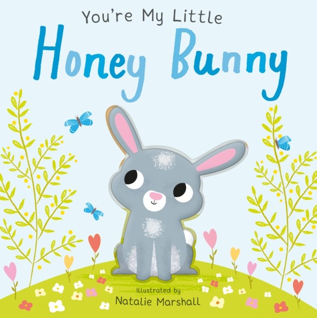 You're My Little Honey Bunny by Natalie Marshall (Board book) - Image 4