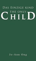 Jo-Ann Ong | Das Einzige Kind / The Only Child | Buch | Englisch (2024)