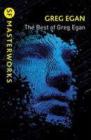 Greg Egan | The Best Of Greg Egan | Taschenbuch | Englisch (2021) | Gollancz