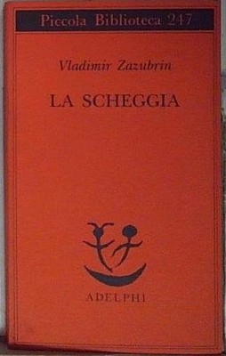 Zazubrin LA SPEGGIA. ERZÄHLUNG ÜBER SIE UND NOCH ÜBER SIE Adelphi 1990