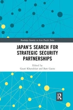 Japan�s Search for Strategic Security Partnerships (Routledge Security in