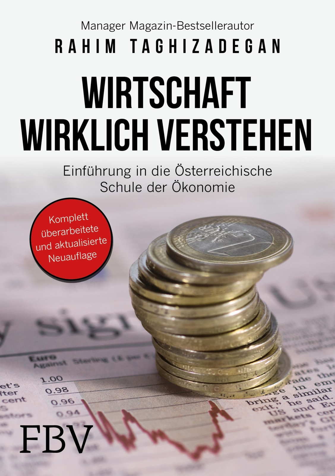 Thumbnail - Wirtschaft Wirklich Verstehen | Rahim Taghizadegan | Buch | 288 S. |