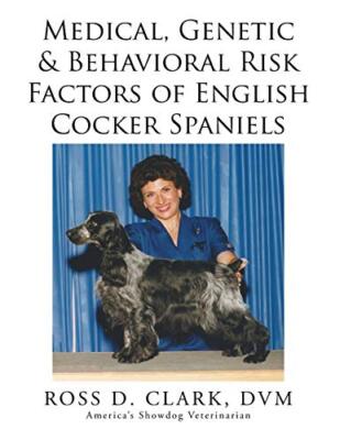 Medical, Genetic & Behavioral Risk Factors of English c*cker Spaniels          