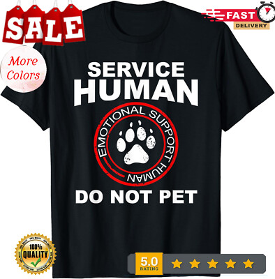 2025/Service Human Funny Dog Owner Emotional Support Human Unisex T-Shirt