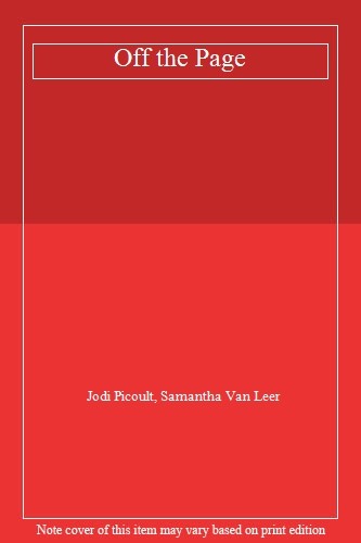 Off the Page By Jodi Picoult, Samantha Van Leer. 9781473614291