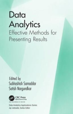 Data Analytics : Effective Methods for Presenting Results, Hardcover by Samad...