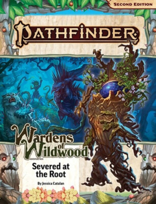 Pathfinder Adventure Path #202: Severed at the Root (English Version)