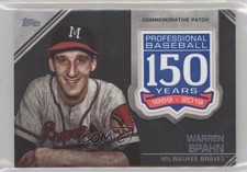 2019 Topps Update 150th Anniversary Manufactured Warren Spahn Patch HOF 14zh