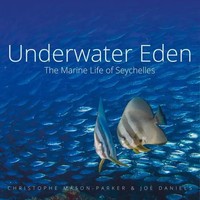 Underwater Eden | The Marine Life Of Seychelles | Mason-Parker (U. A.) | Buch